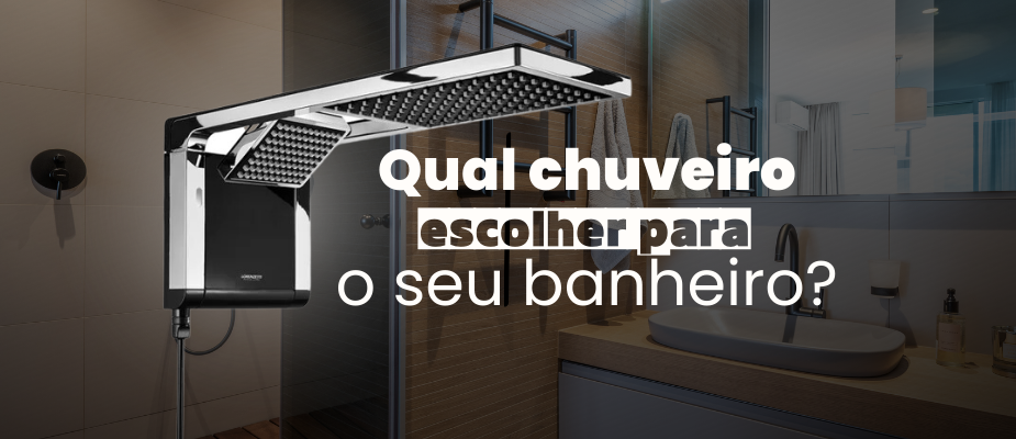 Os diferentes tipos de chuveiros: Qual escolher para o seu banheiro?