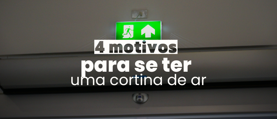 Confira 4 motivos para ter uma cortina de ar! Confira 4 motivos para ter uma cortina de ar!