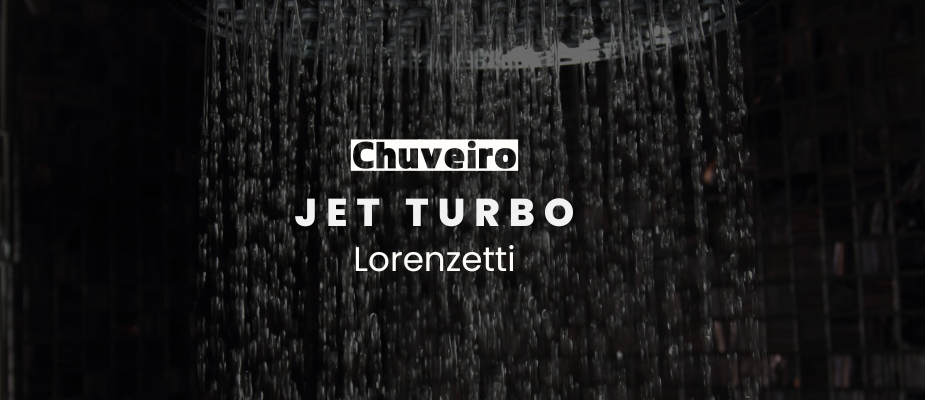 Por que ter um chuveiro Jet Turbo Lorenzetti? Por que ter um chuveiro Jet Turbo Lorenzetti?