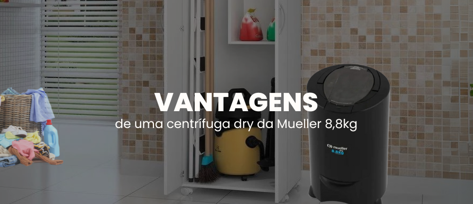 Vantagens de Ter uma Centrífuga de Roupas Dry Mueller