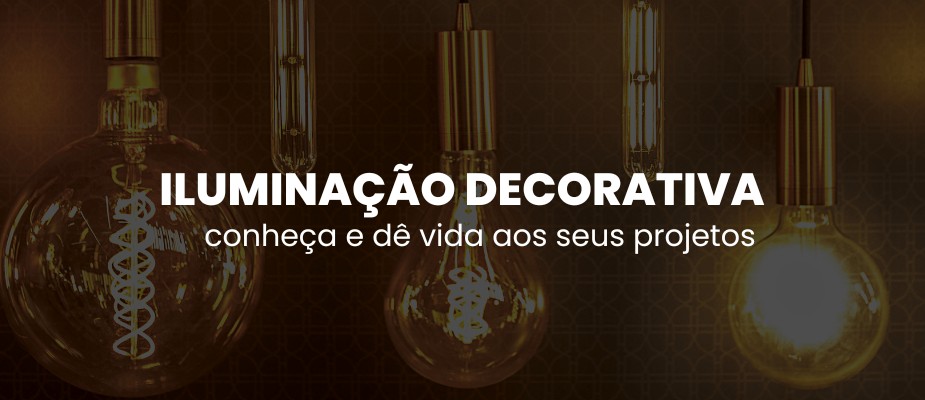 Dê vida ao seu projeto: Iluminação decorativa é o segredo!